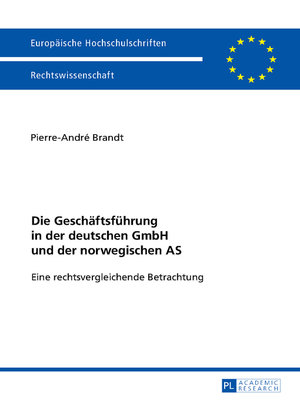 cover image of Die Geschäftsführung in der deutschen GmbH und der norwegischen AS